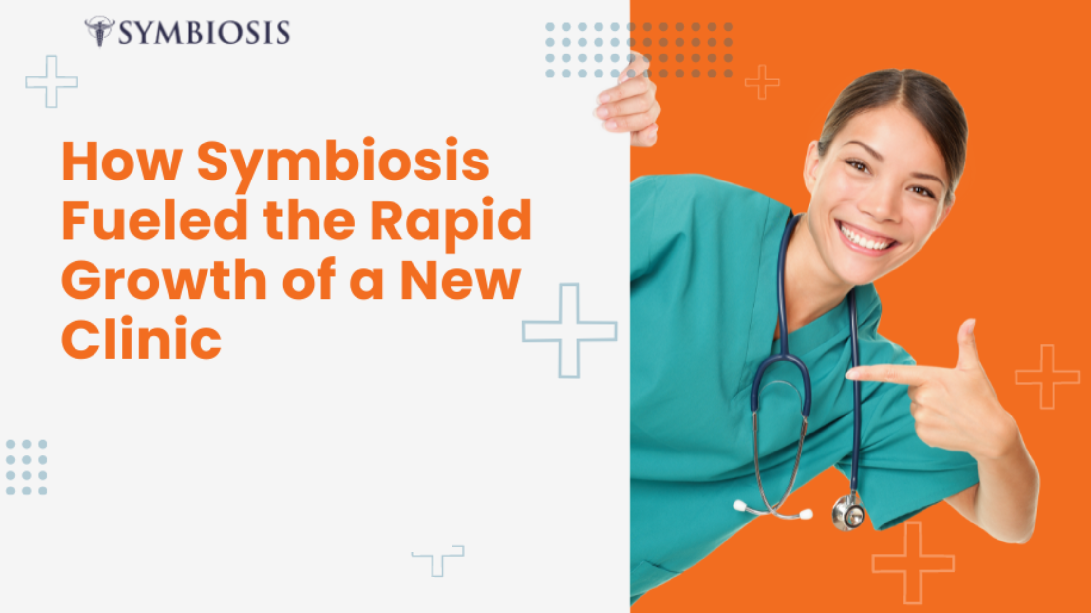 How Symbiosis Fueled the Rapid Growth of a New Clinic
