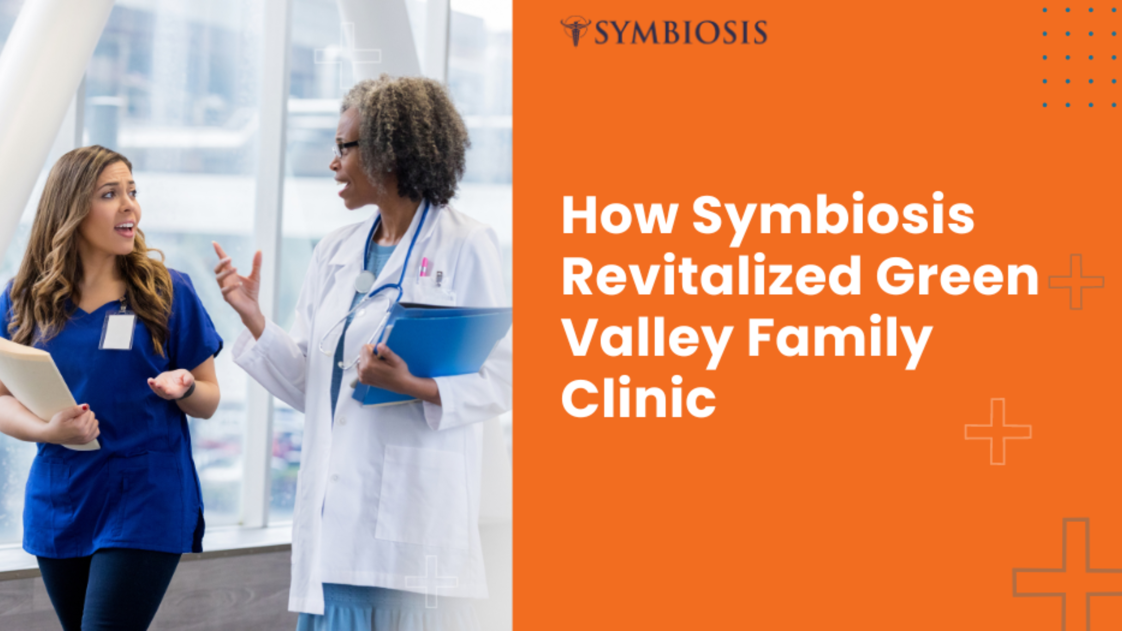Turning Around Green Valley Family Clinic with Symbiosis